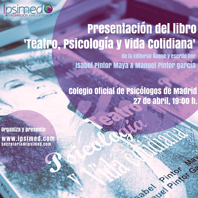 'Teatro, Psicología y Vida Cotidiana' Ipsimed